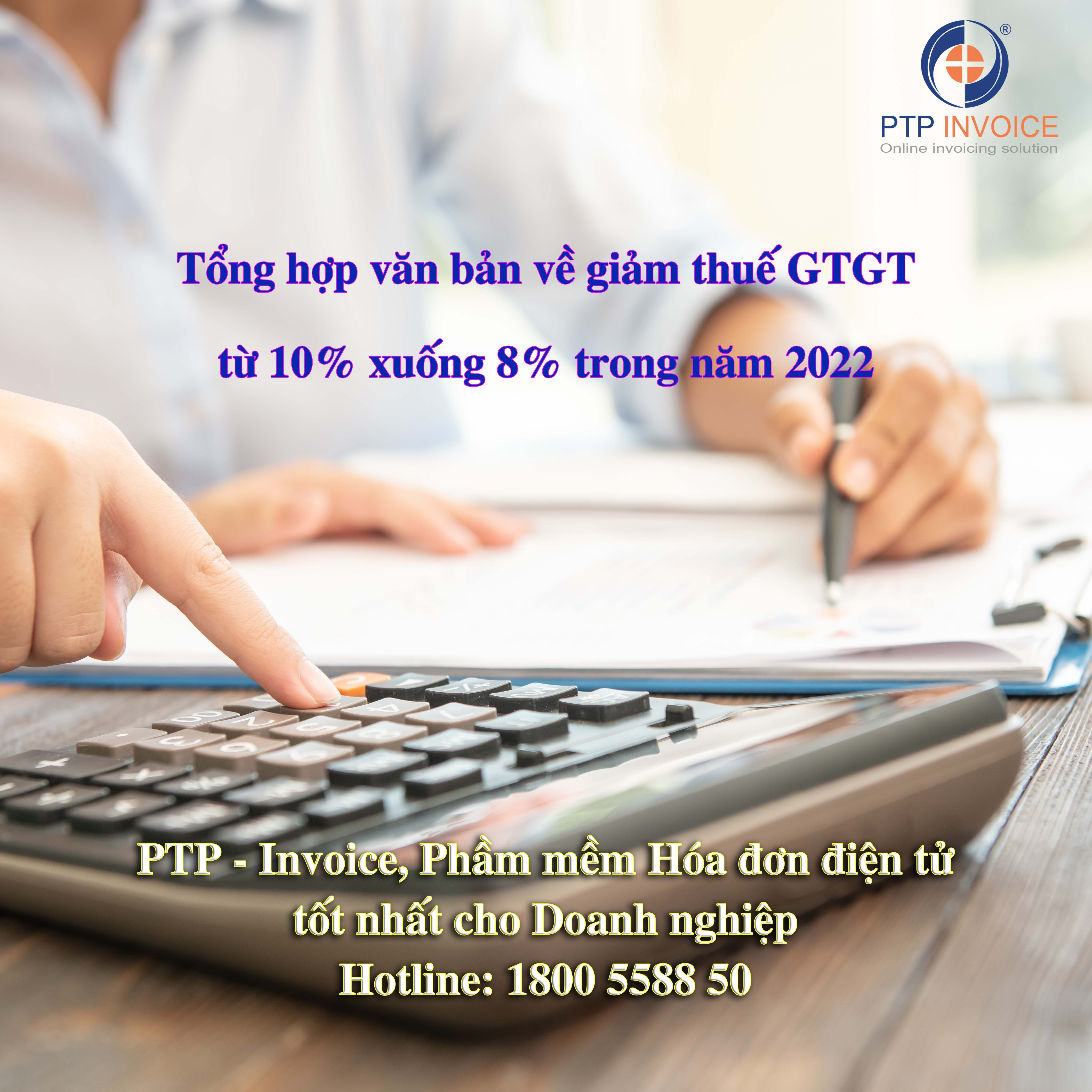 Tổng hợp văn bản về giảm thuế GTGT từ 10% xuống 8% trong năm 2022
